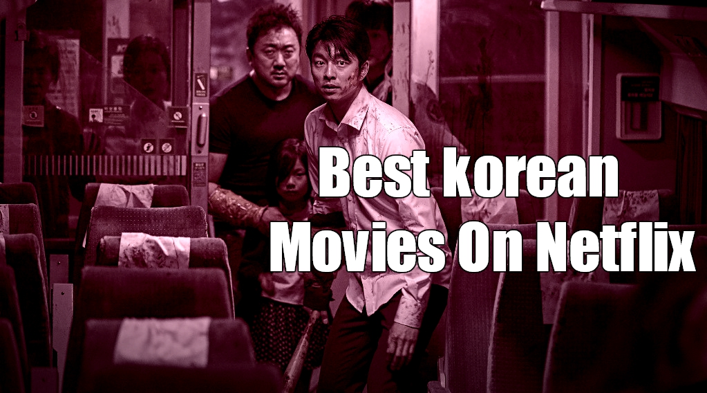 Netflix korean movies