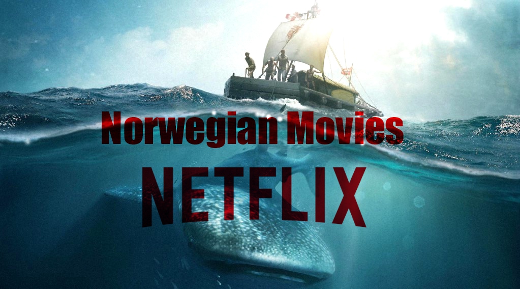 6 Best Norway Movies on Netflix | Norwegian films Netflix (2021)