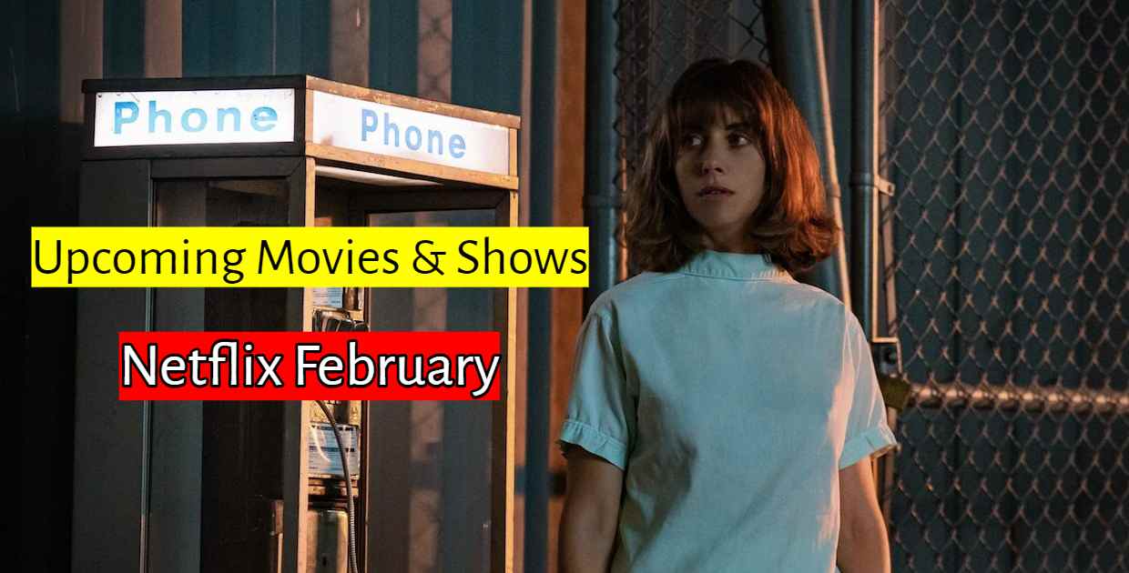 Are you looking for the Movies, Shows and Special Coming to Netflix in February 2020? Now I,m going to tells you everything New on Netflix February 2020.