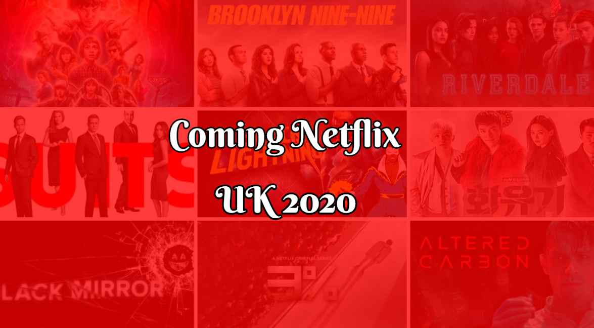 Are you looking for the Netflix Uk Upcoming Movies, Series and Special then this list of Best Things Coming To Netflix Uk In March 2020 is for you.